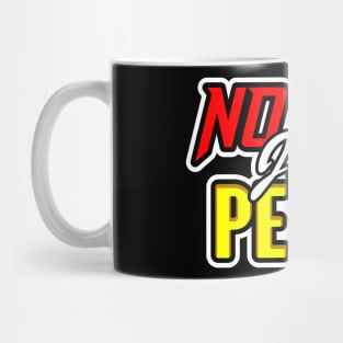 NO WAR JUST PEACE Mug